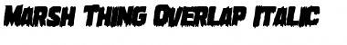 Download Marsh Thing Overlap Italic Font