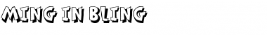 Ming in Bling Font