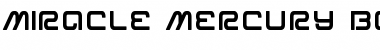 Miracle Mercury Bold Bold Font