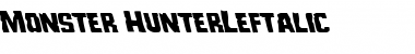 Monster Hunter Leftalic Italic Font