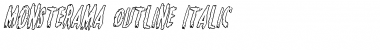 Monsterama Outline Italic Italic Font