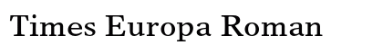 Times Europa Roman Preview