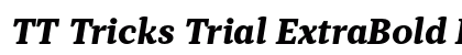 TT Tricks Trial ExtraBold Italic Preview