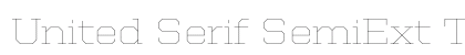 United Serif SemiExt Thin Preview