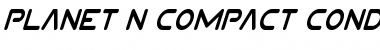 Download Planet N Compact Condensed Italic Font Download Planet N Compact Condensed Italic Font