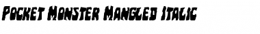 Pocket Monster Mangled Italic Italic Font