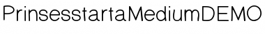 PrinsesstartaDEMO Medium Font