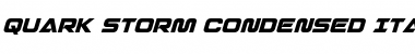 Quark Storm Condensed Italic Condensed Italic Font