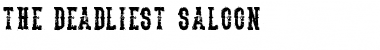 The Deadliest Saloon Regular Font