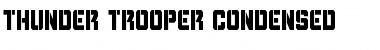 Thunder Trooper Condensed Condensed Font