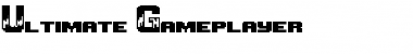 Download Ultimate Gameplayer Font