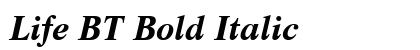 Life BT Bold Italic Preview