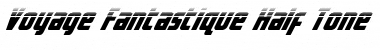 Download Voyage Fantastique Half-Tone Font