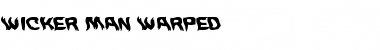 Wicker Man Warped Regular Font Wicker Man Warped Regular Font
