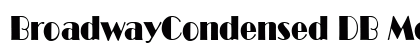 BroadwayCondensed DB Medium preview