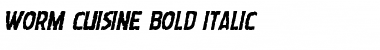 Worm Cuisine Bold Italic Bold Italic Font