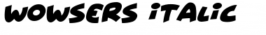 Wowsers Italic Font