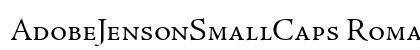 AdobeJensonSmallCaps Roman preview