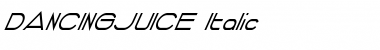 DANCING JUICE Italic Font