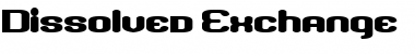 Dissolved Exchange Regular Font