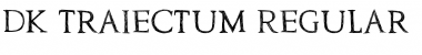 Download DK Traiectum Font