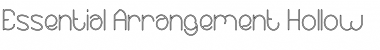 Essential Arrangement-Hollow Regular Font