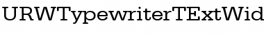 URWTypewriterTExtWid Regular Font