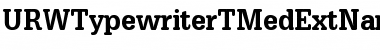 URWTypewriterTMedExtNar Regular Font