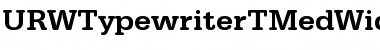URWTypewriterTMedWid Regular Font
