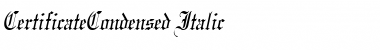 CertificateCondensed Italic Font