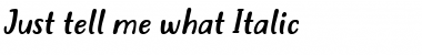 Download Just tell me what Font Download Just tell me what Font