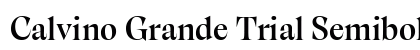 Calvino Grande Trial Semibold