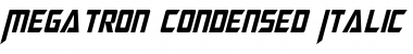 Megatron Condensed Italic Font