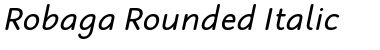 Robaga Rounded Italic Font