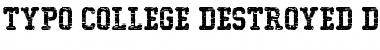 Download Typo College Destroyed Demo Font