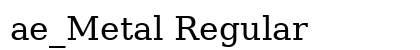 ae_Metal Regular preview