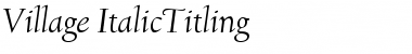 Village ItalicTitling Font