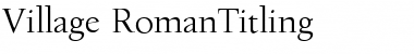 Village RomanTitling Font