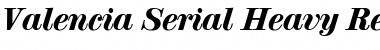 Valencia-Serial-Heavy RegularItalic Font