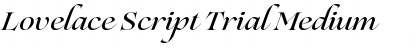 Lovelace Script Trial Medium Font