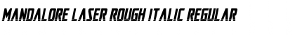Mandalore Laser Rough Italic Regular Font