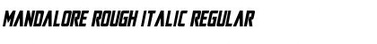 Mandalore Rough Italic Regular Font