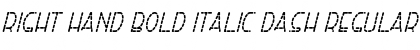 Download Right Hand Bold Italic Dash Font