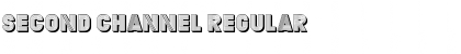 Second Channel Regular Font