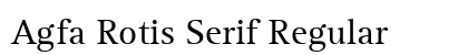 Agfa Rotis Serif Regular preview