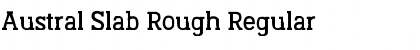 Austral Slab Rough Regular Font