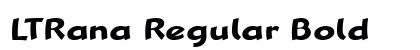 LTRana Regular Bold preview