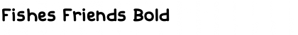 Fishes Friends Bold Font