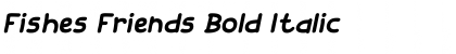 Fishes Friends Bold Italic Font