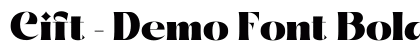 Cift - Demo Font Bold preview